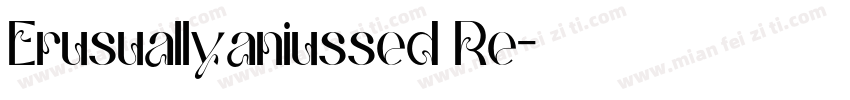 Erusuallyaniussed Re字体转换